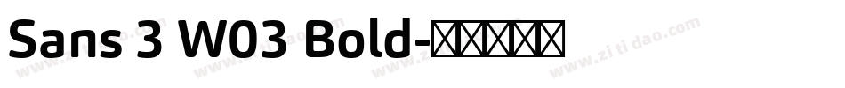Sans 3 W03 Bold字体转换
